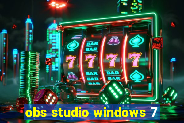 obs studio windows 7